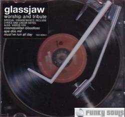 Glassjaw : Worship and Tribute